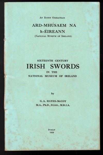 Sixteenth Century Irish Swords in the National Museum of Ireland