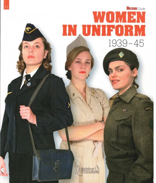 Women in Uniform: 1939-1945