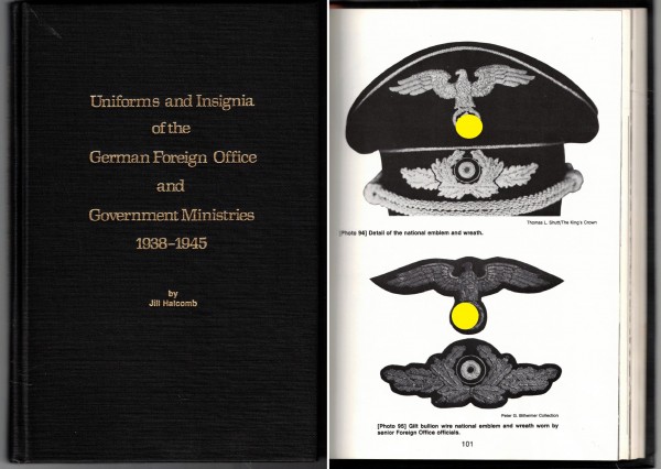 Uniforms and Insignia of the German Foreign Office and Government Ministries 1938 - 1945