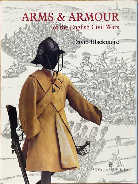 Arms & Armour of the English Civil Wars