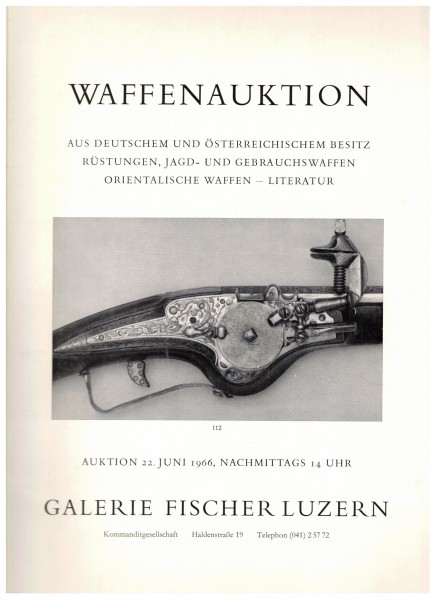 Auktionskatalog Galerie Fischer Luzern 22.6.1966 Waffenauktion