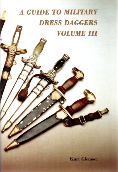 A Guide To Military Dress Daggers Volume III