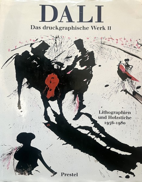 Dali - Das druckgraphische Werk - Band II Lithographien und Holzstiche 1956 -1980.