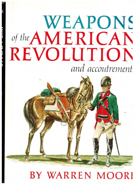 Weapons of the American Revolution and accoutremments
