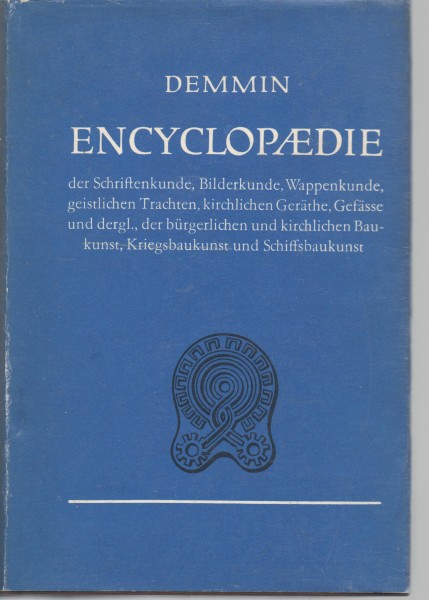 Encyclopaedie der Schriftenkunde, Bilderkunde, Wappenkunde, geistliche Trachten, kirchliche Geräthe,