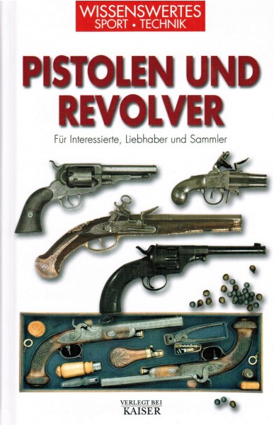 Pistolen und Revolver.