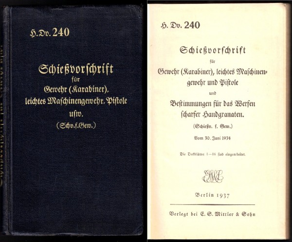 H.Dv. 240 Schießvorschrift für Gewehr (Karabiner), leichtes Maschinengewehr und Pistole und Bestimm
