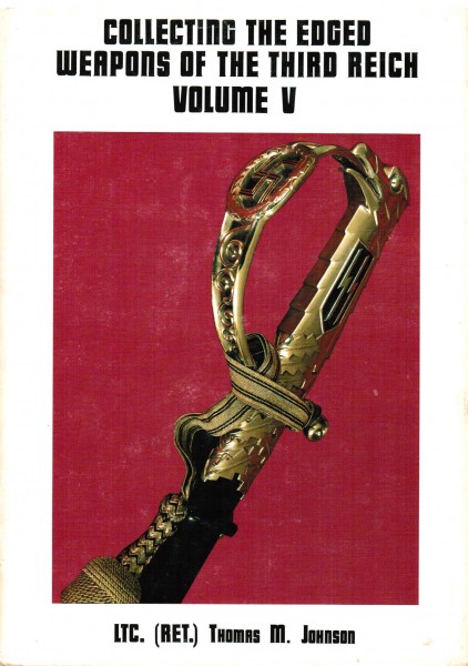 Collecting the edged weapons of the third Reich Volume V