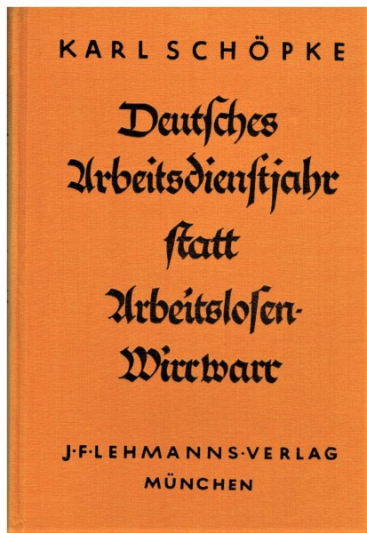 Deutsches Arbeitsdienstjahr statt Arbeitslosen Wirrwarr