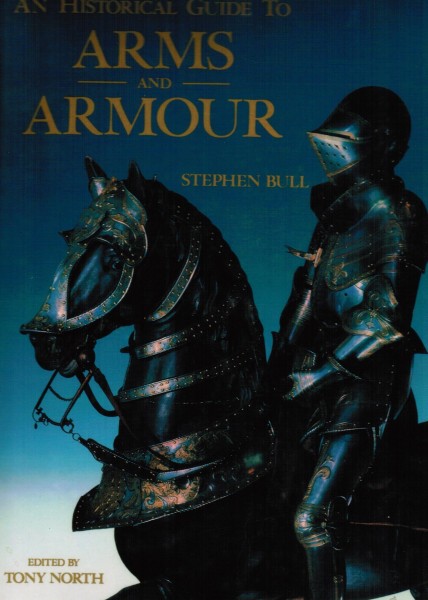 An Historical Guide to Arms and Armour.