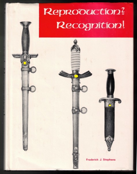 Reproduction? Recognition! Frauds and Reproductions of German Third Reich Blades