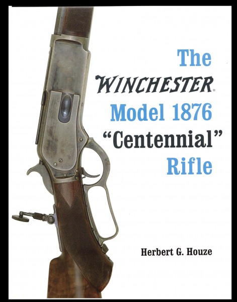 The Winchester Model 1876 Centennial Rifle