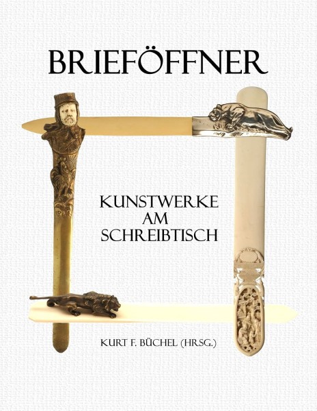 Brieföffner. Kunstwerke am Schreibtisch