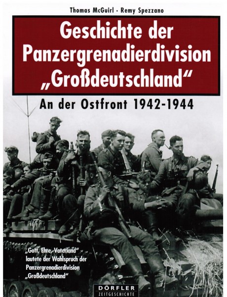 Geschichte der Panzergrenadierdivision "Großdeutschland"