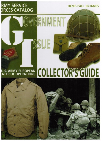 Government Issue, US Army European Theater of Operations Collectors Guide