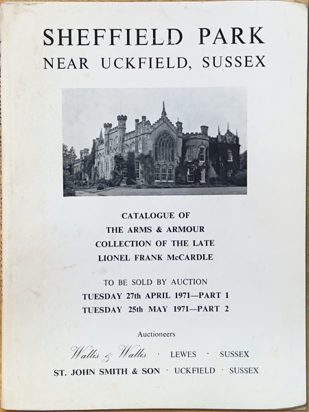 Catalogue of the arms and armour collection of the late Lionel Frank McCardle Sheffield Park
