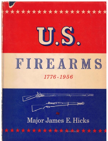 U.S. Firearms 1776-1956. Notes on U.S.Ordnance