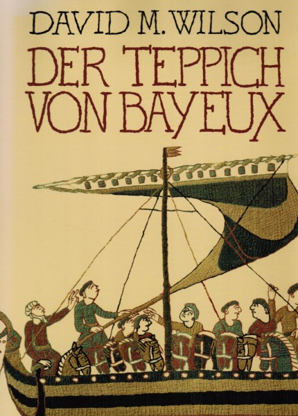 Der Teppich von Bayeux