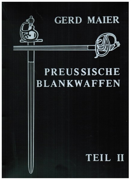 Preussische Blankwaffen. Teil II.