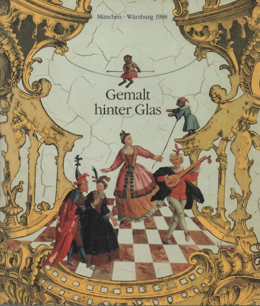 Gemalt hinter Glas. Studioausstellung anläßlich der Restaurierung der Tischplatten aus dem Spiegelka