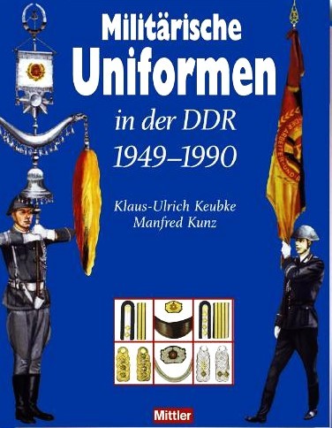 Militärische Uniformen in der DDR 1949-1990