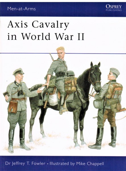 Axis Cavalry in World War II.