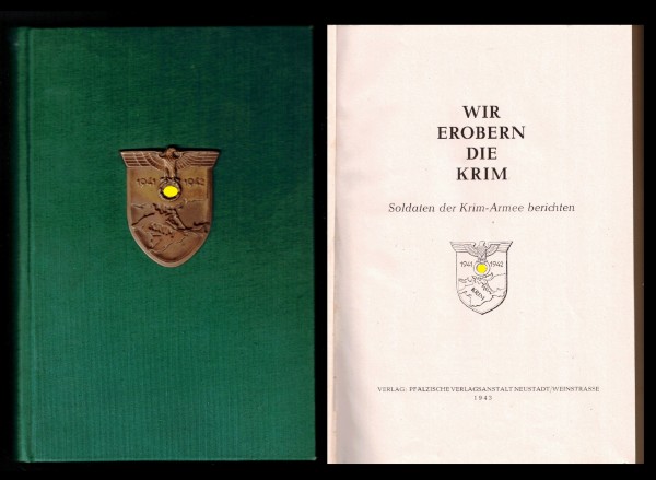 Wir erobern die Krim - Soldaten der Krim-Armee berichten. Ausgabe mit aufgelegtem Krimschild