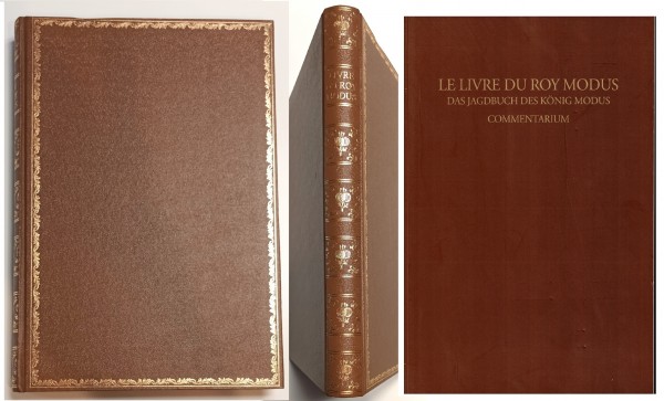 Le Livre du Roy Modus. Jagdbuch des König Modus - Faksimile-Ausgabe 2 Bände