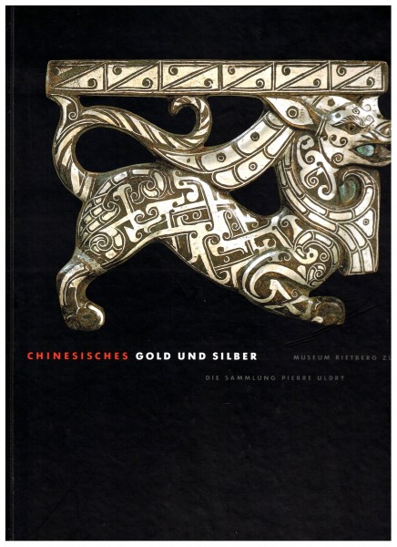 Chinesisches Gold und Silber - die Sammlung Pierre Uldry