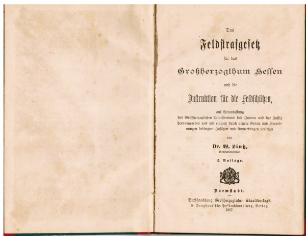 Das Feldstrafgesetz für das Großherzogtum Hessen und die Instruktion für die Feldschützen.