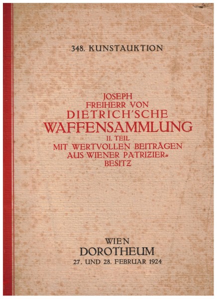 Katalog Auktion Freiherr von Dietrich'sche Waffensammlung Dorotheum 1924