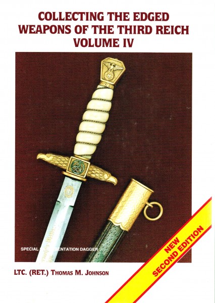 Collecting the edged Weapons of the third Reich Volume IV.