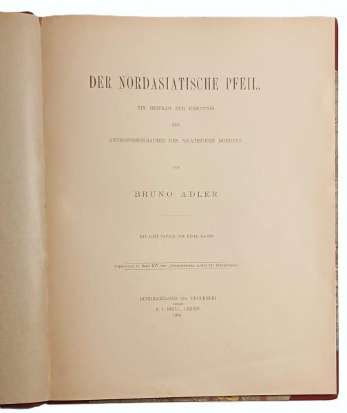 Der nordasiatische Pfeil - ein Beitrag zur Kenntnis der Antropogeographie des asiatischen Nordens