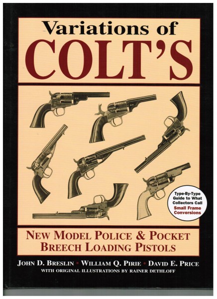 Variations of Colt's. New Model Police and Pocket Breech Loaders.