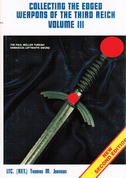 Collecting the Edged Weapons of the Third Reich. Volume III