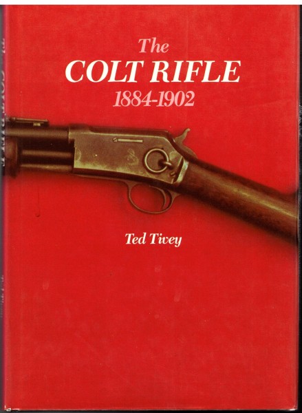 The Colt Rifle 1884-1902