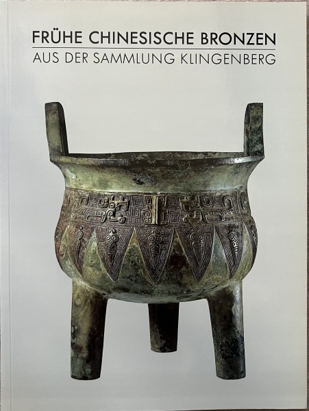 Frühe Chinesische Bronzen aus der Sammlung Klingenberg