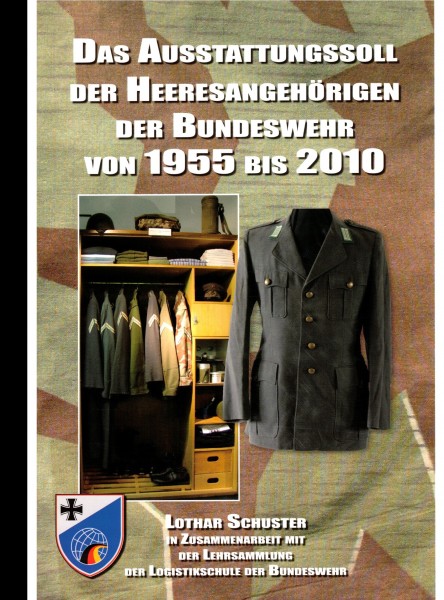 Das Ausstattungssoll der Heeresangehörigen der Bundeswehr von 1955 bis 2010