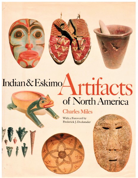 Indian& Eskimo Artifacts of North America