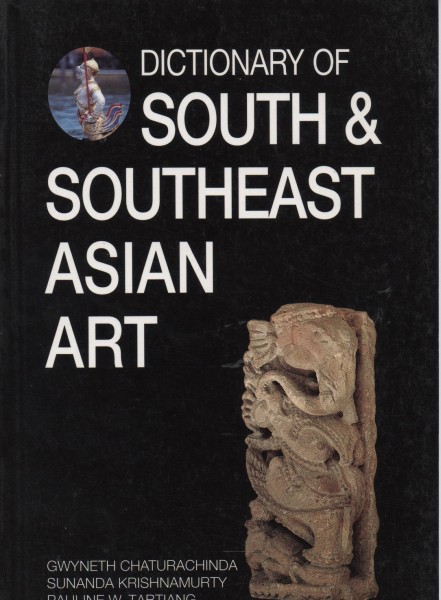 Dictionary of South & Southeast Asian Art