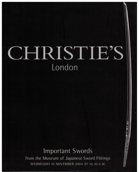 Katalog Christie's Auction Important Swords from the Museum of Japanese Sword Fittings 2004