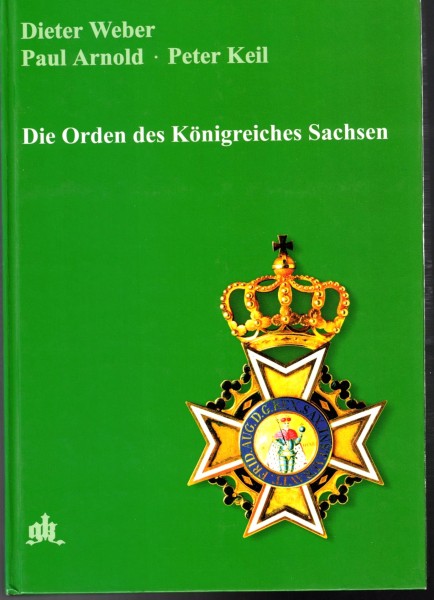 Die Orden des Königreiches Sachsen