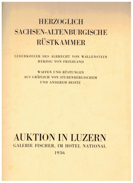 Herzoglich Sachsen-Altenburgische Rüstkammer Auktion Katalog Fischer Luzern 1936