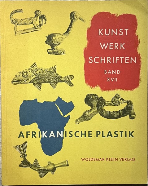 Afrikanische Plastik, Kunstwerk Schriften Band XVII