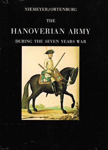 The Hanoverian Army. During the Seven Years War.