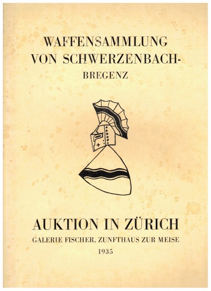 Katalog Galerie Fischer Luzern Auktion 1935 Waffensammlung von Schwerzenbach Bregenz
