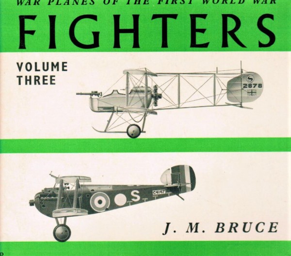 War Planes of the First World War: Fighters. Volume 3