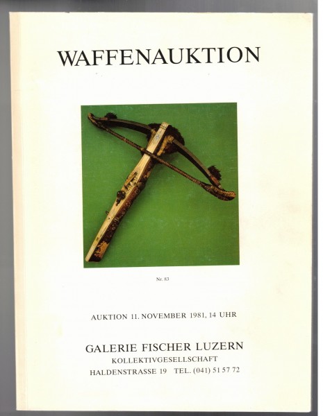 Waffenauktion Katalog Galerie Fischer Luzern Auktion 1981