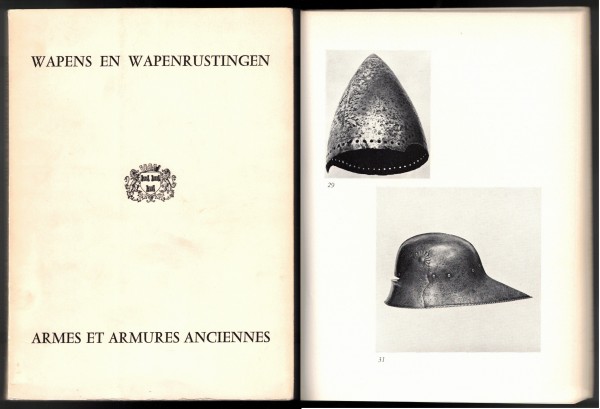 Wapens en Wapenrustingen Armes et Armures Anciennes - Catalogus van de tentoonstelling gewijd