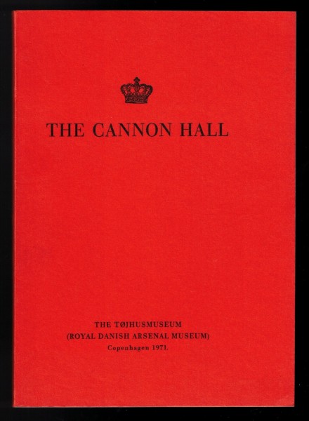 The Cannon Hall : The Tøjhusmuseum Royal Danish Arsenal Museum